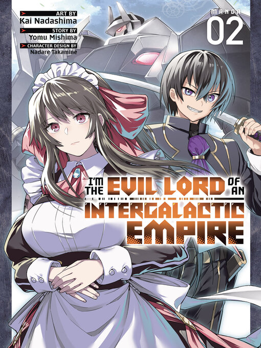 Cover image for I'm the Evil Lord of an Intergalactic Empire!, Volume 2